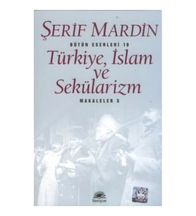 Türkiye, İslam ve Sekülarizm - Makaleler 5