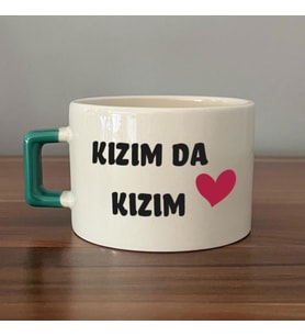 Kızım Da Kızım Baskılı Kadınlar Günü Yeşil Kulplu C Fincan