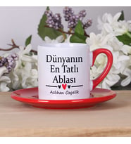 Ablaya Hediye Dünyanın En Tatlı Ablası Tasarımlı İsimli Türk Kahvesi Fincan Takımı
