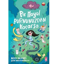 Bir Hayal Burnunuzdan Kaçarsa