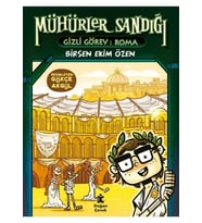 Mühürler Sandığı Gizli Görev Roma Birsen Ekim Özen Doğan Egmont Yayınları