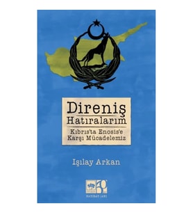 Direniş Hatıralarım
