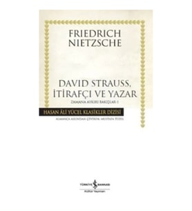 David Strauss, İtirafçı ve Yazar - Zamana Aykırı Bakışlar 1