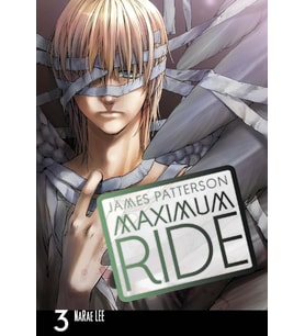 Maximum Ride: Manga Volume 3