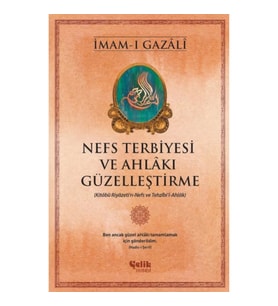 Nefs Terbiyesi ve Ahlakı Güzelleştirme