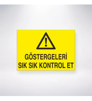 Göstergeleri Sık Sık Kontrol Et