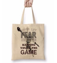Never Let Fear Stop You From Keeping You İn The Game Bez Çanta Uzun Saplı