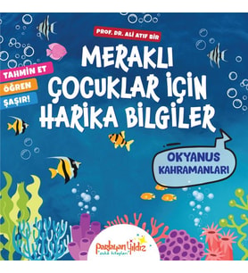 Meraklı Çocuklar İçin Harika Bilgiler Okyanus Kahramanları