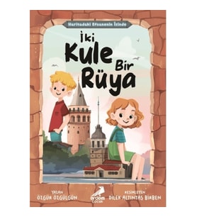 Haritadaki Efsanenin İzinde - İki Kule Bir Rüya