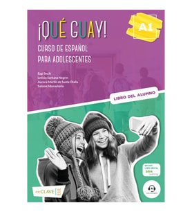 Qué guay! A1. Libro del alumno