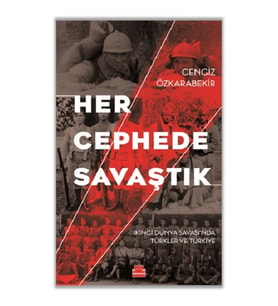 Her Cephede Savaştık