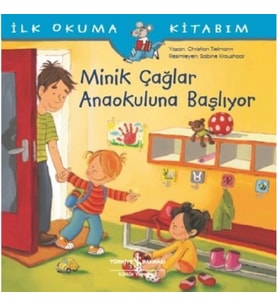 İlk Okuma Kitabım-Minik Çağlar Anaokuluna Başlıyor
