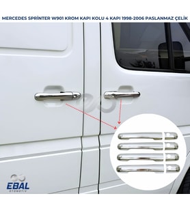 Mercedes Sprinter W901 Krom Kapı Kolu Seti 4 kapı 1998-2006  Paslanmaz Çelik