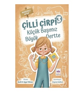 Çilli Çirpi 3 - Küçük Başımız Büyük Dertte
