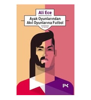 Ayak Oyunlarından Akıl Oyunlarına Futbol