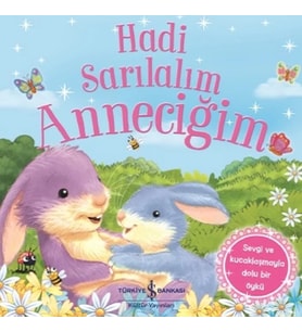 Hadi Sarılalım Anneciğim