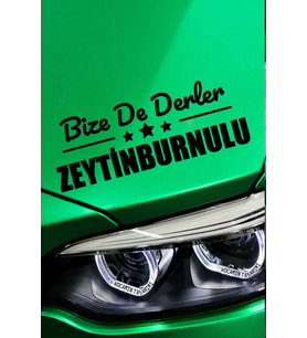 İstanbul Zeytinburnu Siyah Araç Sticker  İstanbul Bize De Derler  Zeytinburnulu 40x15 cm Oto Sticker
