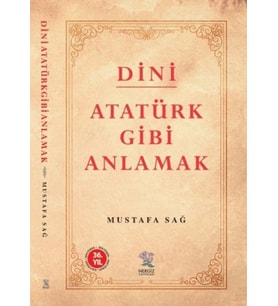 Dini Atatürk Gibi Anlamak