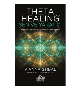 Theta Healing - Sen ve Yaratıcı