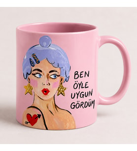 Ben Öyle Uygun Gördüm