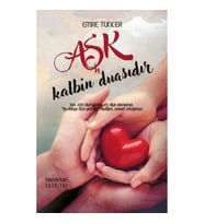 Aşk Kalbin Duasıdır