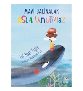 Mavi Balinalar Asla Unutmaz