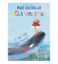 Mavi Balinalar Asla Unutmaz