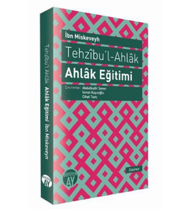 Tehzıbul - Ahlak - Ahlak Eğitimi