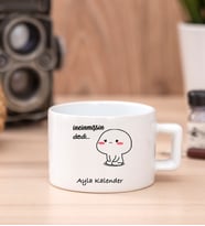 Kişiye Özel İncinmişsin Dedi Tasarım Esprili Fincan