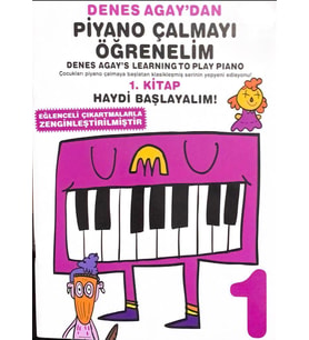 Denes Agay ' dan Piyano Çalmayı Öğrenelim 1. Kitap