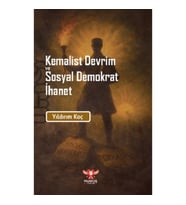 Kemalist Devrim ve Sosyal Demokrat İhanet