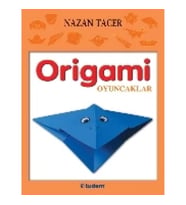 Origami: Oyuncaklar