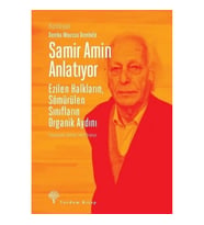 Samir Amin Anlatıyor