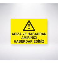 Arıza ve Hasardan Amirinizi Haberdar Edin