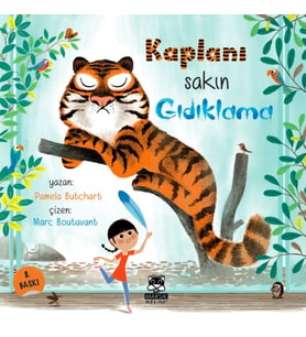 Kaplanı Sakın Gıdıklama