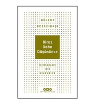 Biraz Daha Düşününce