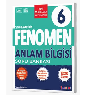 FENOMEN 6.SINIF ANLAM BİLGİSİ SORU BANKASI