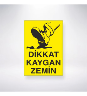 Dikkat Kaygan Zemin 21x28 Arkası Yapışkanlı Levha
