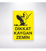 Dikkat Kaygan Zemin 21x28 Arkası Yapışkanlı Levha