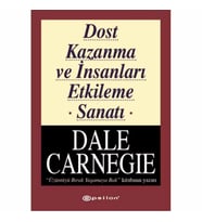 DALE CARNEGİE DİZİSİ-1:DOST KAZANMA VE İNSANLARI ETKİLEME SANATI