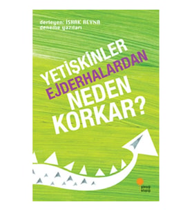 Yetişkinler Ejderhalardan Neden Korkar?