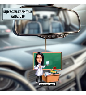 Kişiye Özel Karikatür Öğretmen Ayna Süsü – Araç İçi Öğretmene Hediye