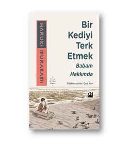 Bir Kediyi Terk Etmek Babam Hakkında