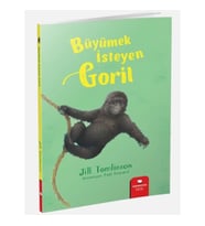 Hayvan Öyküleri Serisi - Büyümek İsteyen Goril