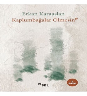 Kaplumbağalar Ölmesin