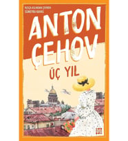 Üç Yıl / Anton Pavloviç Çehov (Karışık)