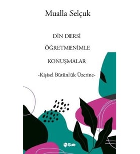 Din Dersi Öğretmenimle Konuşmalar