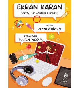 Ekran Karan - Sıkkın Bir Jonglör Hikâyesi