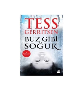 Buz Gibi Soğuk Tess Gerritsen Doğan Kitap