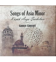(Plak Değildir CD dir) CD Songs Of Asia Minor Küçük Asya Şarkıları Gamze Canyurt CD (Karışık)